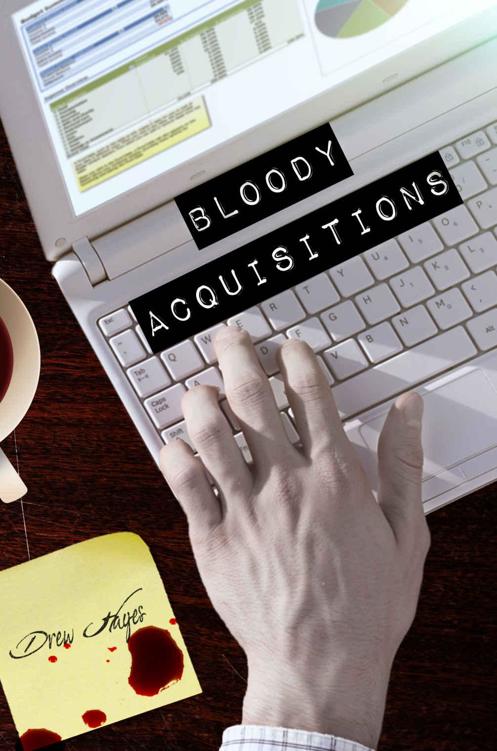 Bloody Acquisitions (Book 3)