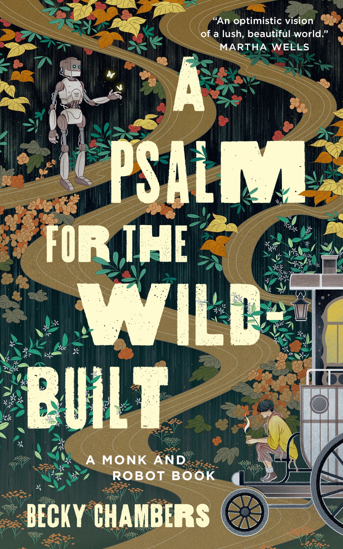 A Psalm for the Wild-Built (Monk & Robot 1)