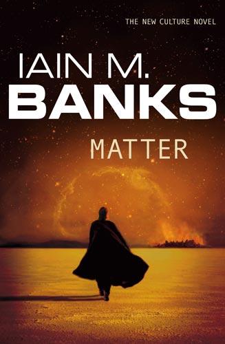 Matter (The Culture 8)