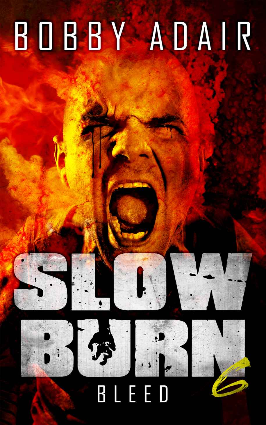 Slow Burn 6: Bleed